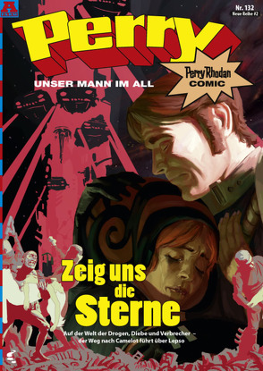 Perry – unser Mann im All 132: Zeig uns die Sterne von Bagatzky,  Steven, Briel,  Philine, Burmeister,  Vincent, Cassirer,  Philip, Enis,  Nadia, Felix,  Till, Fetz,  Henrik, Hirdt,  Kai, Kesterton,  Simone, Kostadinoski,  Goran, Michaloglou,  Christina, Nagel,  Karl, Peters,  Arne, Wittek