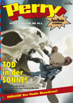 Perry – unser Mann im All 139: Tod in der Sonne! von Brill,  Olaf, Das,  Maikel, EmBe, Felix,  Till, Fetz,  Henrik, Freund,  Frank, Hillmann,  Christian, Hirdt,  Kai, Kretschmer,  Marian, Oberschachtsiek,  Daniel, Reber,  Uwe, Schwarz,  Daniel, Vogt,  Michael, Völlinger,  Andreas, Wuerz,  Timo