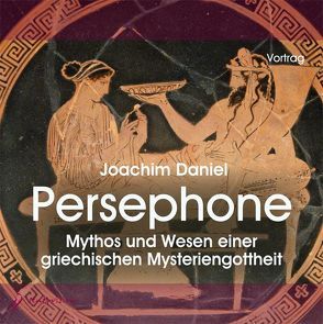 Persephone von Daniel,  Joachim