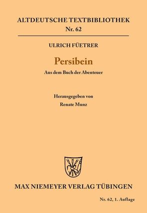 Persibein von Füetrer,  Ulrich, Munz,  Renate