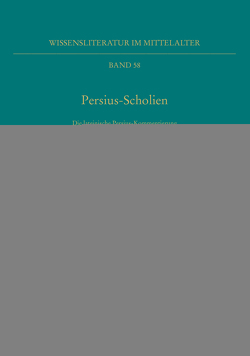 Persius-Scholien von Goehl,  Konrad, Scholz,  Udo W.