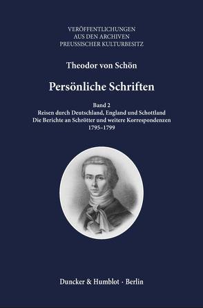 Persönliche Schriften. von Hoppe,  Albrecht, Schön,  Theodor von, Sösemann,  Bernd