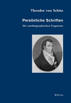 Persönliche Schriften von Schön,  Theodor, Sösemann,  Bernd