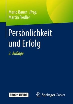 Persönlichkeit und Erfolg von Bauer,  Mario, Fiedler,  Martin