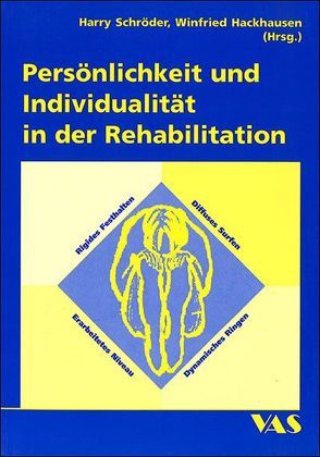 Persönlichkeit und Individualität in der Rehabilitation von Baumeier,  Dirk, Bolle,  Yves, Hackhausen,  Winfried, Schröder,  Harry