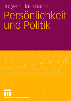 Persönlichkeit und Politik von Hartmann,  Jürgen