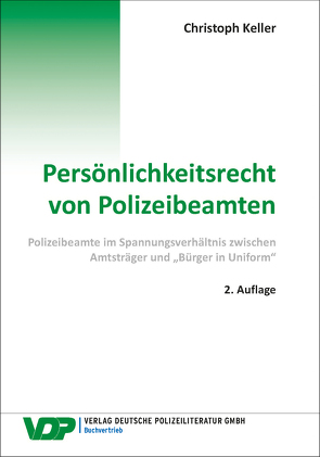Persönlichkeitsrecht von Polizeibeamten von Keller,  Christoph