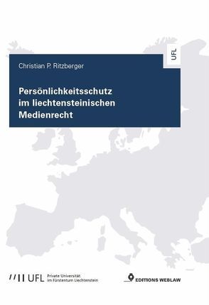 Persönlichkeitsschutz im liechtensteinischen Medienrecht von Ritzberger,  Christian P.