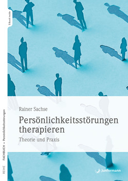 Persönlichkeitsstörungen therapieren von Sachse,  Rainer