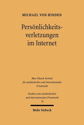 Persönlichkeitsverletzungen im Internet von Hinden,  Michael von