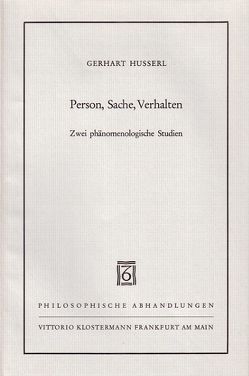 Person, Sache, Verhalten von Husserl,  Gerhart