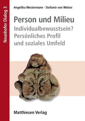Person und Milieu von von Welser,  Stefanie, Westermann,  Angelika