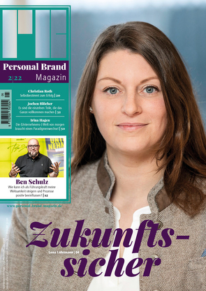 Personal Brand Magazin von Becker,  Mario, Blöcher,  Jochen, Freudenstein,  Bernhard, Freudenstein,  Gabriele Ella, Hagen,  Irina, Koch,  Dr. Maximilian, Krötlinger,  Mag. Irene, Löwe,  Melanie, Lührmann,  Lena, Müller,  Elke, Paneduro,  Nino, Roth,  Christian, Schulz,  Ben, Traub,  Annette, werdewelt Verlags- und Medienhaus GmbH, Wüest,  Christine