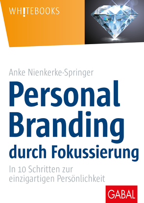 Personal Branding durch Fokussierung von Nienkerke-Springer,  Anke