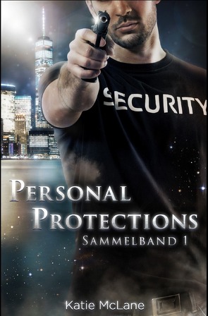 Personal Protections – Sammelband 1 von McLane,  Katie