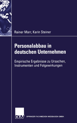 Personalabbau in deutschen Unternehmen von Marr,  Rainer, Schloderer,  Florian, Steiner,  Karin