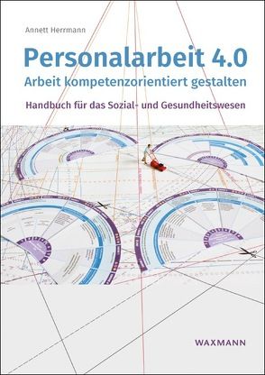 Personalarbeit 4.0 von Herrmann,  Annett