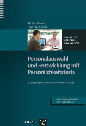 Personalauswahl und -entwicklung mit Persönlichkeitstests von Hossiep,  Rüdiger, Mühlhaus,  Oliver