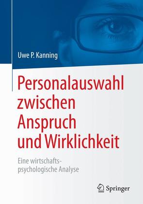 Personalauswahl zwischen Anspruch und Wirklichkeit von Kanning,  Uwe Peter