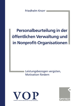 Personalbeurteilung in der öffentlichen Verwaltung und in Nonprofit-Organisationen von Knorr,  Friedhelm
