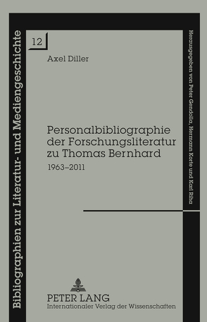 Personalbibliographie der Forschungsliteratur zu Thomas Bernhard von Diller,  Axel