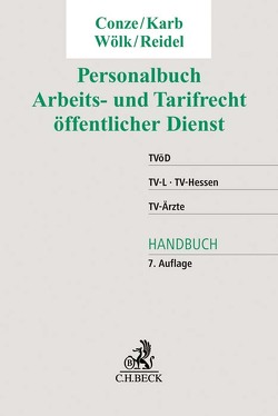 Personalbuch Arbeits- und Tarifrecht öffentlicher Dienst von Conze,  Peter, Karb,  Svenja, Reidel,  Alexandra-Isabel, Woelk,  Wolfgang