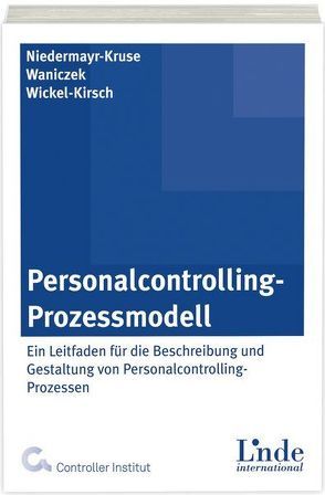 Personalcontrolling-Prozessmodell von Niedermayr,  Rita, Waniczek,  Mirko, Wickel-Kirsch,  Silke