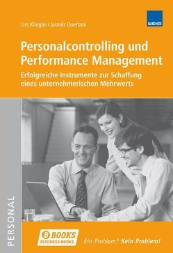 Personalcontrolling und Performance Management von Klingler,  Urs, Ouertani,  Jasmin