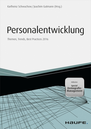 Personalentwicklung – inkl. Special Demografie-Management von Gutmann,  Joachim, Schwuchow,  Karlheinz