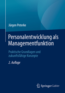 Personalentwicklung als Managementfunktion von Peterke,  Jürgen