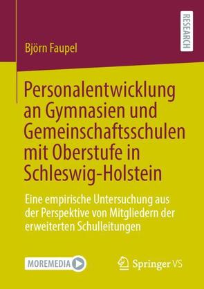 Personalentwicklung an Gymnasien und Gemeinschaftsschulen mit Oberstufe in Schleswig-Holstein von Faupel,  Dr. Björn