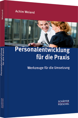 Personalentwicklung für die Praxis von Weiand,  Achim