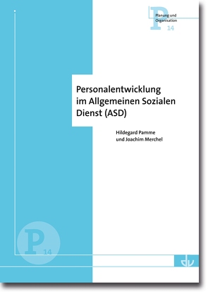 Personalentwicklung im Allgemeinen Sozialen Dienst von Merchel,  Joachim, Panne,  Hildegard