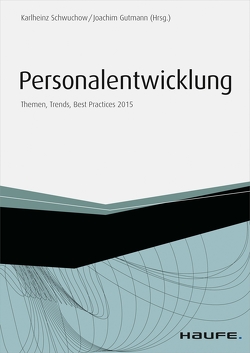 Personalentwicklung – inkl. Special Gesundheitsmanagement von Gutmann,  Joachim, Schwuchow,  Karlheinz