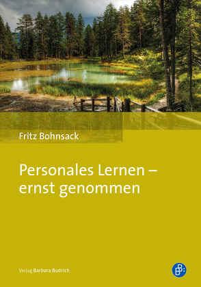 Personales Lernen – ernst genommen von Bohnsack,  Fritz