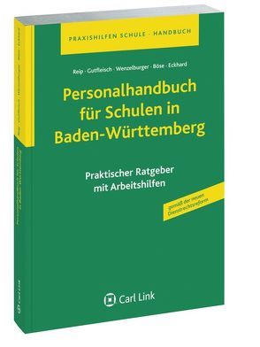 Personalhandbuch für Schulen in Baden-Württemberg von Böse,  Andreas, Eckhardt,  Martin, Gutfleisch,  Kurt, Reip,  Stefan, Wenzelburger,  Joachim