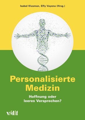Personalisierte Medizin von Klusmann,  Isabel, Vayena,  Effy