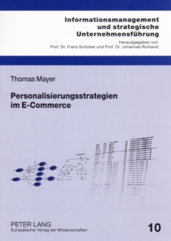 Personalisierungsstrategien im E-Commerce von Mayer,  Thomas