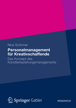 Personalmanagement für Kreativschaffende von Schirmer,  Nina