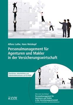 Personalmanagement für Agenturen und Makler in der Versicherungswirtschaft von Luthe,  Alfons, Weiskopf,  Hans