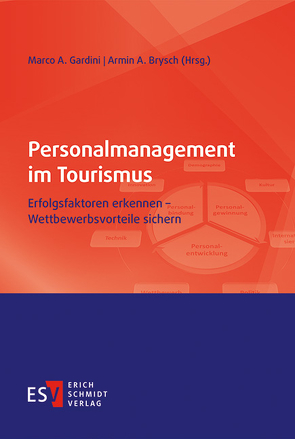 Personalmanagement im Tourismus von Brysch,  Armin A., Gardini,  Marco A.
