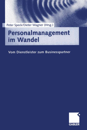 Personalmanagement im Wandel von Speck,  Peter, Wagner,  Dieter