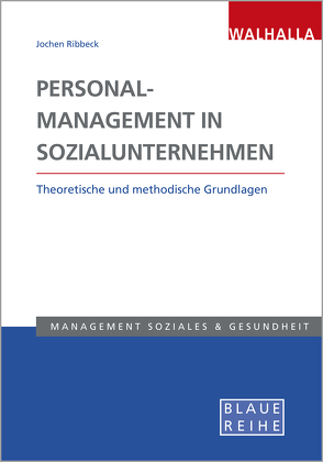 Personalmanagement in Sozialunternehmen von Ribbeck,  Jochen