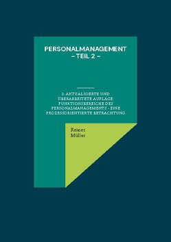 Personalmanagement – Teil 2 von Müller,  Reiner