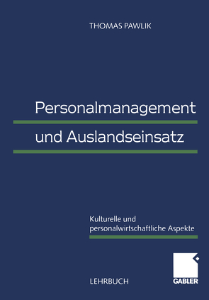 Personalmanagement und Auslandseinsatz von Pawlik,  Andreas, Pawlik,  Thomas