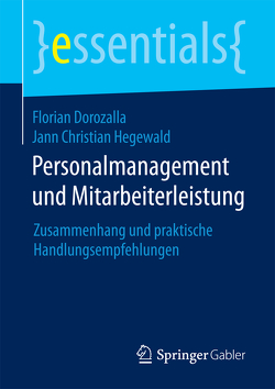 Personalmanagement und Mitarbeiterleistung von Dorozalla,  Florian, Hegewald,  Jann Christian