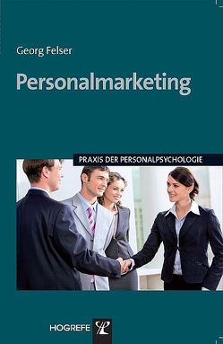 Personalmarketing von Felser,  Georg