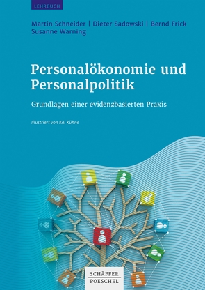Personalökonomie und Personalpolitik von Frick,  Bernd, Sadowski,  Dieter, Schneider,  Martin, Warning,  Susanne
