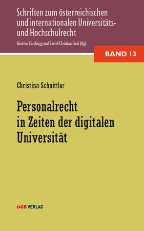 Personalrecht in Zeiten der digitalen Universität von Schnittler,  Christina