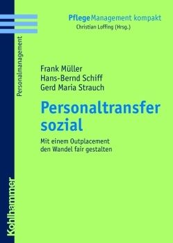 Personaltransfer sozial von Loffing,  Christian, Mueller,  Frank, Schiff,  Hans-Bernd, Strauch,  Gerd Maria